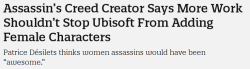 abananapepper:  Read it and weep, ubi defenders. You know you’ve fucked up when the franchise creator thinks you’re being lazy assholes.  This is bullshit.  Hahahaha, Im sure they think female assassins would be good too.   This is a fucking business