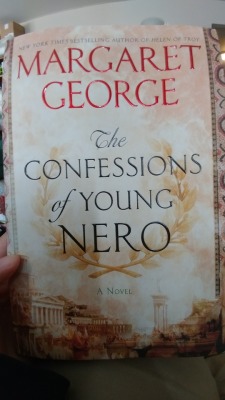 I bought Margaret George&rsquo;s new book, The Confessions of Young Nero. This author took the time to sign my books and made me feel special so I can&rsquo;t wait to read this!