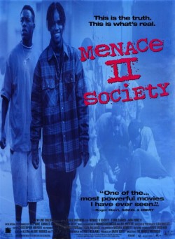 BACK IN THE DAY |5/26/93| The movie, Menace II Society, is released in theaters.