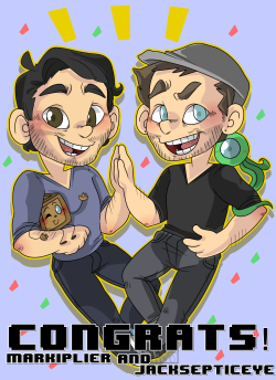 monodes:  Congratulations markiplier for the 8m subs and Congratulations therealjacksepticeye for the 5m subs!You guys are awesome, you pulled me though a bad time and I couldn’t be more happy for you both!You don’t really know how happy am I for
