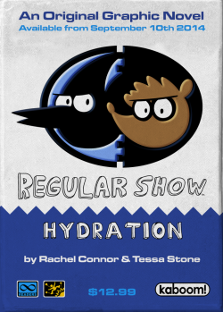 luckettopia:  itsrachelconnor&rsquo;s full-colour OGN for Regular Show, ‘Hydration’, is out this Wednesday (10th Sept), and I figured I’d flex my ol’ design muscles and run a little ad for it on this here internet. It’s gonna be great and a
