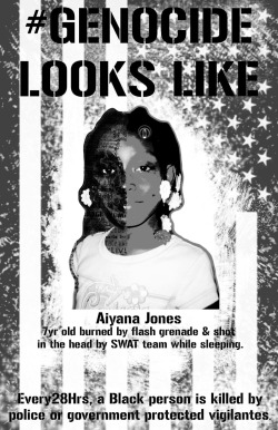 18-15n-77-30w:  intowetpaint:ablacknation:  Please don’t forget Aiyana Jones.   So innocent, she was asleep when she was murdered.   She was only 7.  She had the same birthday as my mother.  My mother is the most selfless caring person in the world.