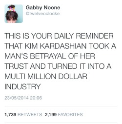 presentreign:presentreign:THIS IS YOUR DAILY REMINDER THAT IF KIM KARDASHIAN WAS BLACK, SHE WOULD BE A FUCKING WORTHLESS PIECE OF TRASH THAT NO ONE WOULD CARE ABOUT AND ONLY USE FOR SLANDER AND AN ULTIMATE COMEBACK IN JOKES ACROSS LATE NIGHT TELEVISION