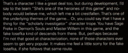 kosparasite:  miyazaki considers fake iosefka to be “one of the heroines” of bloodborne and i think he has so much backstory in his head at any given time that he just forgets to put like 95% of it into the game. fromsoft lore makes more sense if