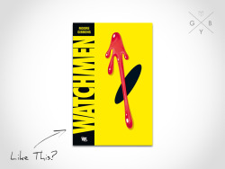 gobookyourself:  Watchmen by Alan Moore &amp; Dave Gibbons If you love your graphic novels dark and gritty, try these: Identity Crisis by Brad Meltzer &amp; Rags Morales for a murder mystery The Boys by Garth Ennis &amp; Darrick Robertson for unflinching