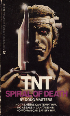 TNT: Spiral Of Death, by Doug Masters (Charter, 1985).From Ebay.MEET ANTONY NICHOLAS TWIN. HE GOES ALL THE WAY. AND THEN KEEPS GOING.In the wilds of Paraguay is hidden a legendary city of sex and gold. For centuries its citizens have lived in peace. But