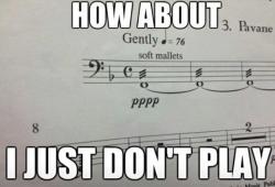 elsajeni:  gunslingerannie:  justtkeepcalmm:  dean-and-his-pie:  fororchestra:  musicalmelody:  Fun Story: My director kept telling me and my tenor sax buddy to play softer. No matter what we did, it wasn’t soft enough for him. So getting frustrated,