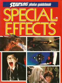 Special Effects Vol. 4: A Starlog Photo Guidebook, by David Hutchinson (Starlog Press, 1984). From Oxfam in Nottingham.