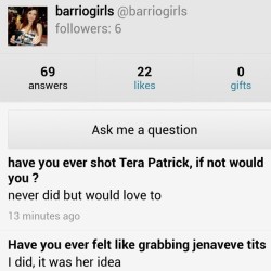 Go ahead and ask away. Ask.fm/barriogirls