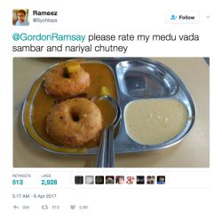 the-shy-fa:  savordance-lifesupport:  soulfullynostalgic:  kingjaffejoffer:  sugarmacaron:  ur-not-my-average-taco:  yourfavoritekylie:   queenstravelingdarling:   the-movemnt:  Gordon Ramsay compared Indian breakfast to prison food — and Twitter came