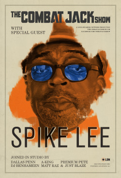 The Combat Jack Show: The Spike Lee EpisodeSpike Lee talks about the controversy behind his Kickstarter campaign, the ills of gentrification in his beloved Brooklyn, his relationship with Mike Tyson, why Halle Berry is the actor he’s most proud of putting