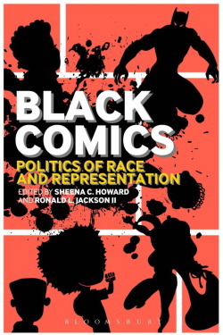 superheroesincolor:   Black Comics: Politics of Race and Representation  Winner of the 2014 Will Eisner Award for Best Scholarly/Academic Work.  “Bringing together contributors from a wide-range of critical perspectives, Black Comics: Politics of Race