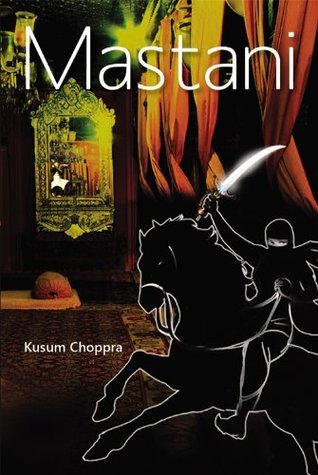Mastani by Kusum Chopra