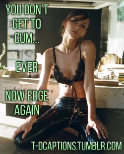 t-dcaptions:  Challenge: Edge 10 times each day for 10 days! NO cuming!