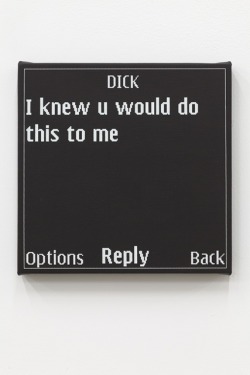 harrypotterartgallery:  OUT OF THE BLUE Untitled Text Msg. (Dick)Adam McEwen, 2009. Acrylic and silkscreen ink on canvas. 9.5 x 9.5 inches, 24.1 x 24.1 cm 