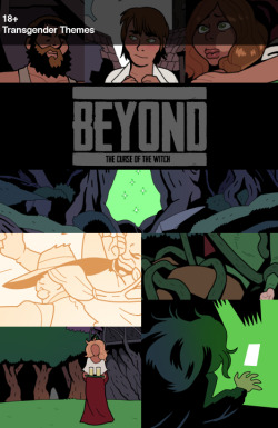 Beyond: the Curse of the Witch available now!&ldquo;That&rsquo;s a sad tale&hellip;&rdquo;Irah of Littlebrook is put under a curse by an evil witch so that over a few short days his body softens and becomes more and more womanly. Growing more and more
