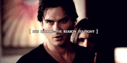 iwantyoudamon:    ∟55 days of Delena 18/55    “For so long he had not had a home. For so long he had just been lost, a nomad moving from purpose to purpose. And then she found him and she became it. She became the reason to fight, the reason to return