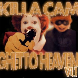 KILLA CAM - GHETTO HEAVEN VOL 1. -tracklisting-