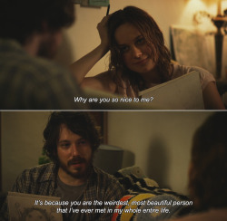 anamorphosis-and-isolate:  ― Short Term 12 (2013)Grace: Why are you so nice to me? Mason: It’s because you are the weirdest, most beautiful person that I’ve ever met in my whole entire life. 