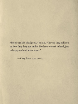 langleav:  A line of dialogue from my debut novel, Sad Girls. Coming soon! xo Lang  
