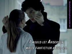 â€œI would let Anderson write fanfiction about us.â€