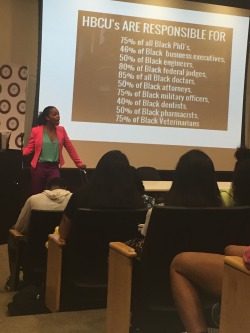 dreamsburntoashes:My professor put this up today and proceeded to say “ when they try to get rid of HBCU’s know that they are trying to deteriorate not only our future progress but our past. And if the number of HBCU’s goes down, so will these stats”
