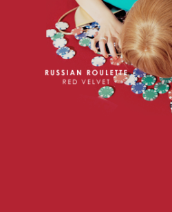 shabbitable:    Russian Roulette // Red Velvet 