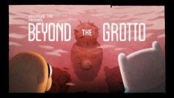 Beyond the Grotto - title carddesigned by Lindsay and Alex Small-Buterapainted by Joy Angpremieres Saturday, April 9th at 7/6c on Cartoon Network