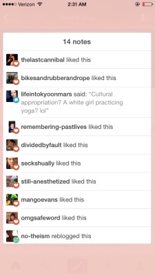 Oh totally, excuse me while I quit my yoga practice and abandon all of the mental, spiritual, and physical benefits I receive from it because you and people like you think I’m fucking appropriating a culture because I practice yoga and meditate and