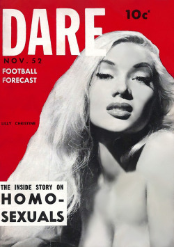 Lilly Christine is featured on the November ‘52 cover of ‘DARE’; a popular 50’s-era Men’s Pocket Digest..