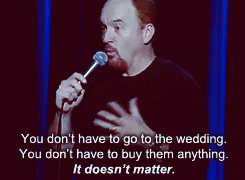 theunknown-abyss:  http://imgur.com/gallery/jS3iT Louis CK on gay marriage 