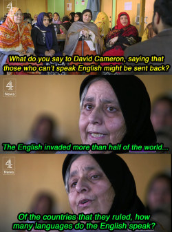 donkeydickjess:  buzzfeed:  purpletangyvaginas:  Parveen Sadiq being interviewed by Assed Baig for Channel 4 News regarding Prime Minister David Cameron’s English language policy. The screenshots are by Buzzfeed. Buzzfeed article – Channel 4 News