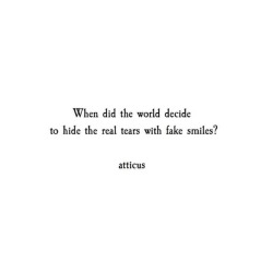 atticuspoetry:  ‘Hide’ #atticuspoetry #atticus #poetry #poem #world #loveherwild #tears &amp; #smiles