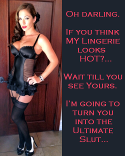 faggotryandgendersissification:  Oh darling. If you think MY Lingerie looks HOT? … Wait till you see Yours. I’m going to turn you into the Ultimate Slut … F.A.G.S. 