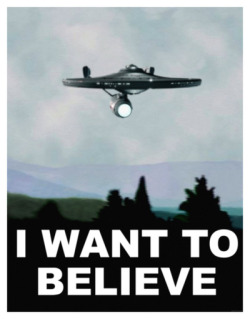 nerdsandgamersftw:  I Want To Believe Posters  Star Trek, Doctor Who, Star Wars  By RabbitTooth