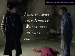 â€œI love you more than Jennifer Wilson loved the color pink.â€