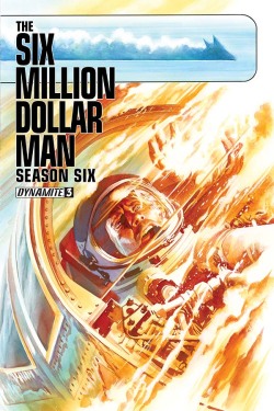 browsethestacks:  Comic - The Six Million Dollar Man: Season Six #03 (Alex Ross Cover)