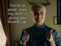 bbcsherlockpickuplines:“You’re so great, even my shirt is giving you thumbs up.”