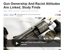 youngblackandvegan:  so-treu:  realestfetusinthegame:  odinsblog:  Are you a white gun owner? You’re more likely to be a racist than if you weren’t packing heat. That’s what researchers found in a study published by the journal Plos One, which