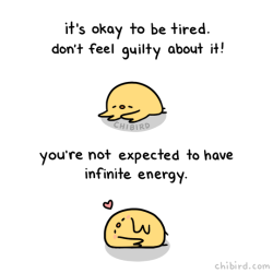 chibird: I have such productivity guilt that sometimes I feel bad for being tired?? Which is kind of ridiculous and totally unreasonable. ^^; So please don’t be like me and let yourself be tired! Our bodies and minds are only capable of so much!   Webtoon