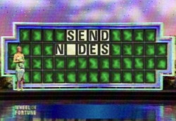muscleluvr2:   pupdateblog:  neurocyte:  grumpysalmon:  cant quite work this one out sorry  send nodes  Uhm, excuse me, but I think it’s supposed to read “Send Nudes.&ldquo; I can see why you would think “Send Nodes,&rdquo; but you see, that wouldn’t