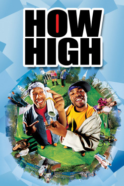 BACK IN THE DAY |12/21/01| The movie, How High, is released in theaters.