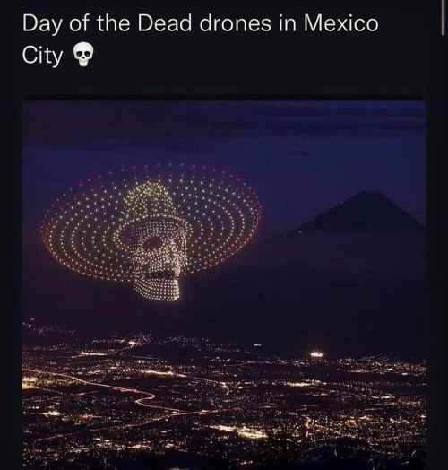 Day of the dead drones in Mexico City. #Mexico #DayOfTheDead #Cultura #MyCulture #Beautiful #diadelosmuertos 🧡🧡 💀🇲🇽 https://www.instagram.com/p/CVzT9kar6UGKF_1UIE9mKpY31WmwRGjPaZ_iG40/?utm_medium=tumblr
