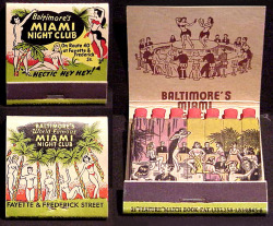 HECTIC HEY HEY! Vintage 50&rsquo;s-era matchbook covers for the ‘MIAMI Night Club’; located at the corner of Fayette and Frederick Street, near Baltimore’s infamous &ldquo;Block&rdquo; district..