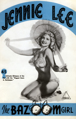 Jennie Lee appears on the cover of her own 14-page promotional booklet,  detailing her extensive Burlesk career; and offering details on how to order Photo Sets and become a member of her &ldquo;BAZOOMERS Fan Club&rdquo;..