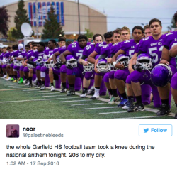 the-movemnt:  Entire Seattle football team kneels during national anthem. Seattle’s entire Garfield High School Bulldogs football team — including both players and coaching staff — kneeled during the national anthem during their season-opening game