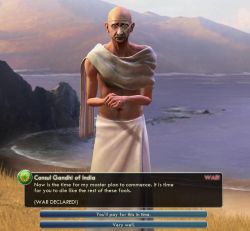 chaz-gelf:sixmilliondeadinternets:Gandhi has been historically the most aggressive character in Civilization due to an original bug in the first game that caused him to go all-out once he reaches democracy. They just kept the thing going ever since.To