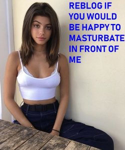 masturbator-jens:  lumpl: oldoregonwanker:  wanker1955:  “I am masturbating in front of you.”  It would be an honor and a privilege.  I often dream of being allowed ot masturbate in front of someone. If she laughs at me, humiliate me, take pictures,
