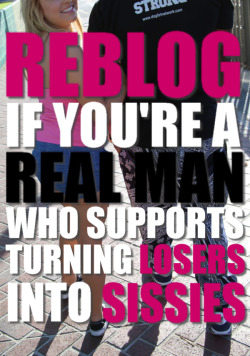 bellefair-institute:  You might not want your own sissy. You might not want to help train sissies. You might want nothing to do with sissies - itâ€™s only natural that you find them ridiculous or even contemptible. But more and more Real Men are realising