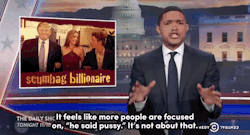 thefingerfuckingfemalefury:  micdotcom:  Trevor Noah goes on to explain why Trump can’t use the “locker room excuse”   THIS The issue isn’t that Trump said a “naughty” word…it’s that he said it in the context of bragging about how fame
